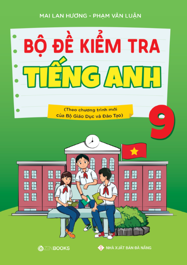 bộ đề kiểm tra tiếng anh 9 (chương trình thí điểm) - Ảnh 2