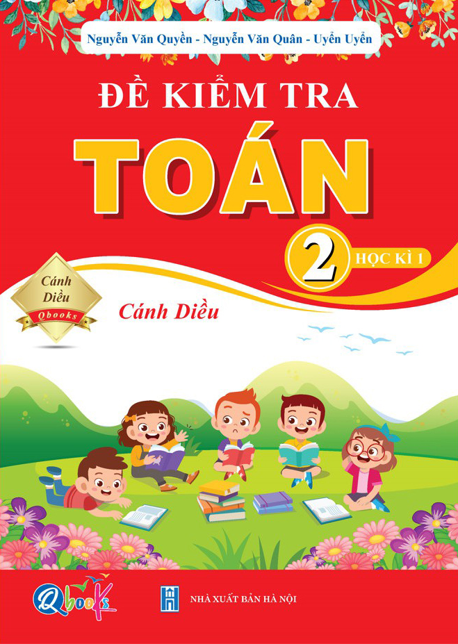 Bộ Đề Kiểm Tra Toán 2 - Học Kì 1 (Cánh Diều) - Ảnh 2