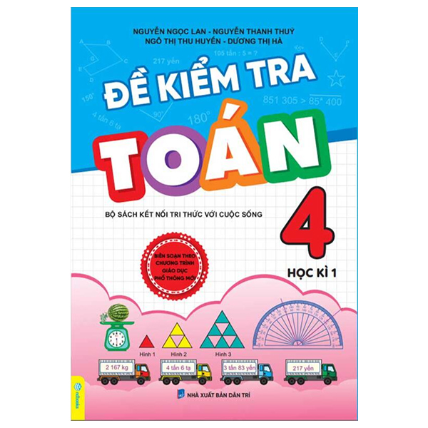 Bộ Đề Kiểm Tra Toán 4 - Học Kì 1 (Kết Nối)