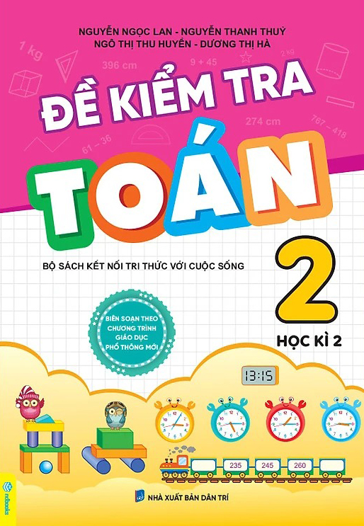 Bộ Đề Kiểm Tra Toán Lớp 2 - Học Kì 2 (Bộ Sách Kết Nối Tri Thức) - Ảnh 2