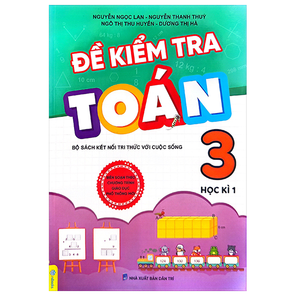 Bộ Đề Kiểm Tra Toán Lớp 3 - Học Kì 1 (Bộ Sách Kết Nối Tri Thức)