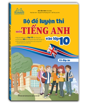 bộ đề luyện thi môn tiếng anh vào lớp 10 (có đáp án) - Ảnh 2