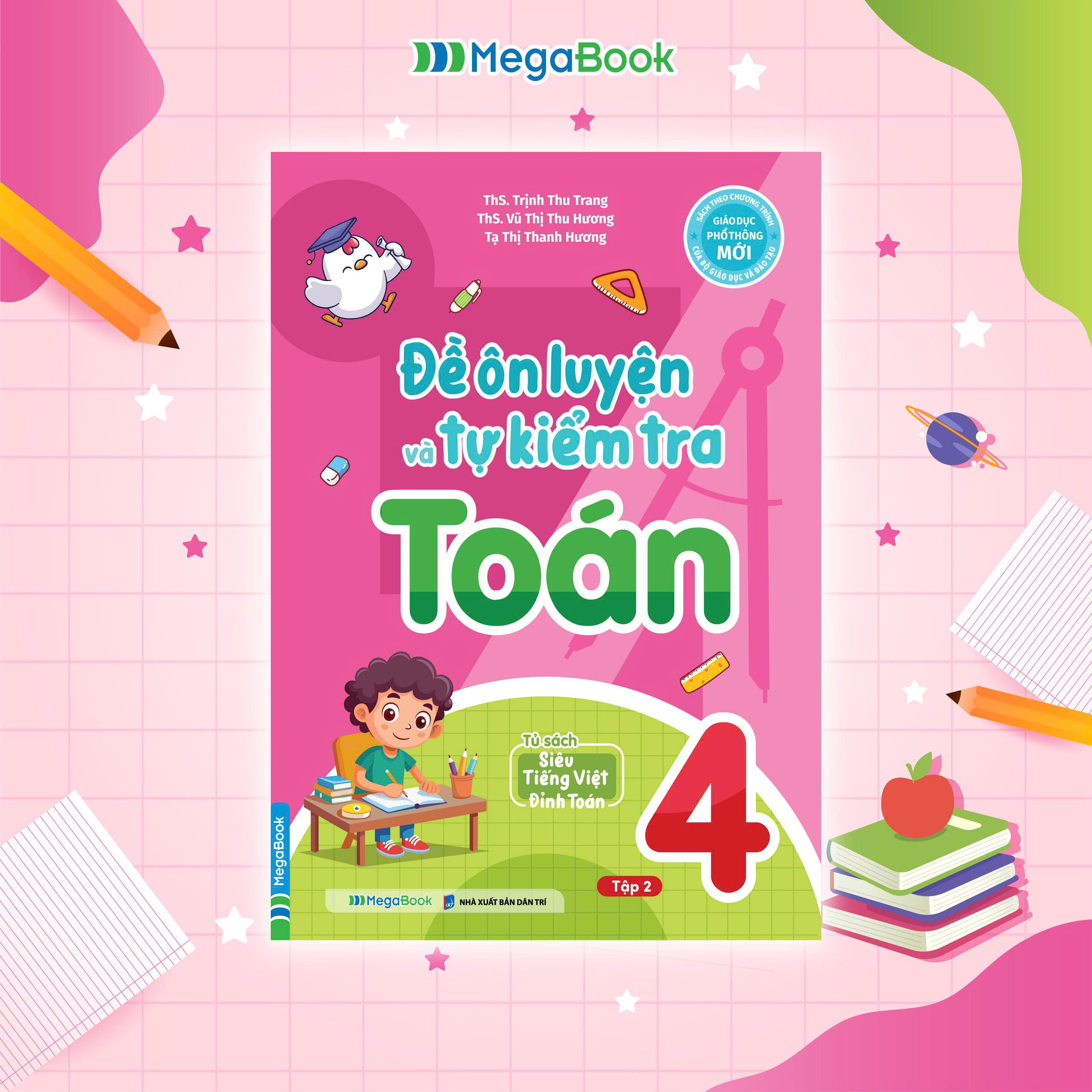 Bộ
Đề Ôn Luyện Và Tự Kiểm Tra Toán 4 - Tập 2 - Ảnh 2