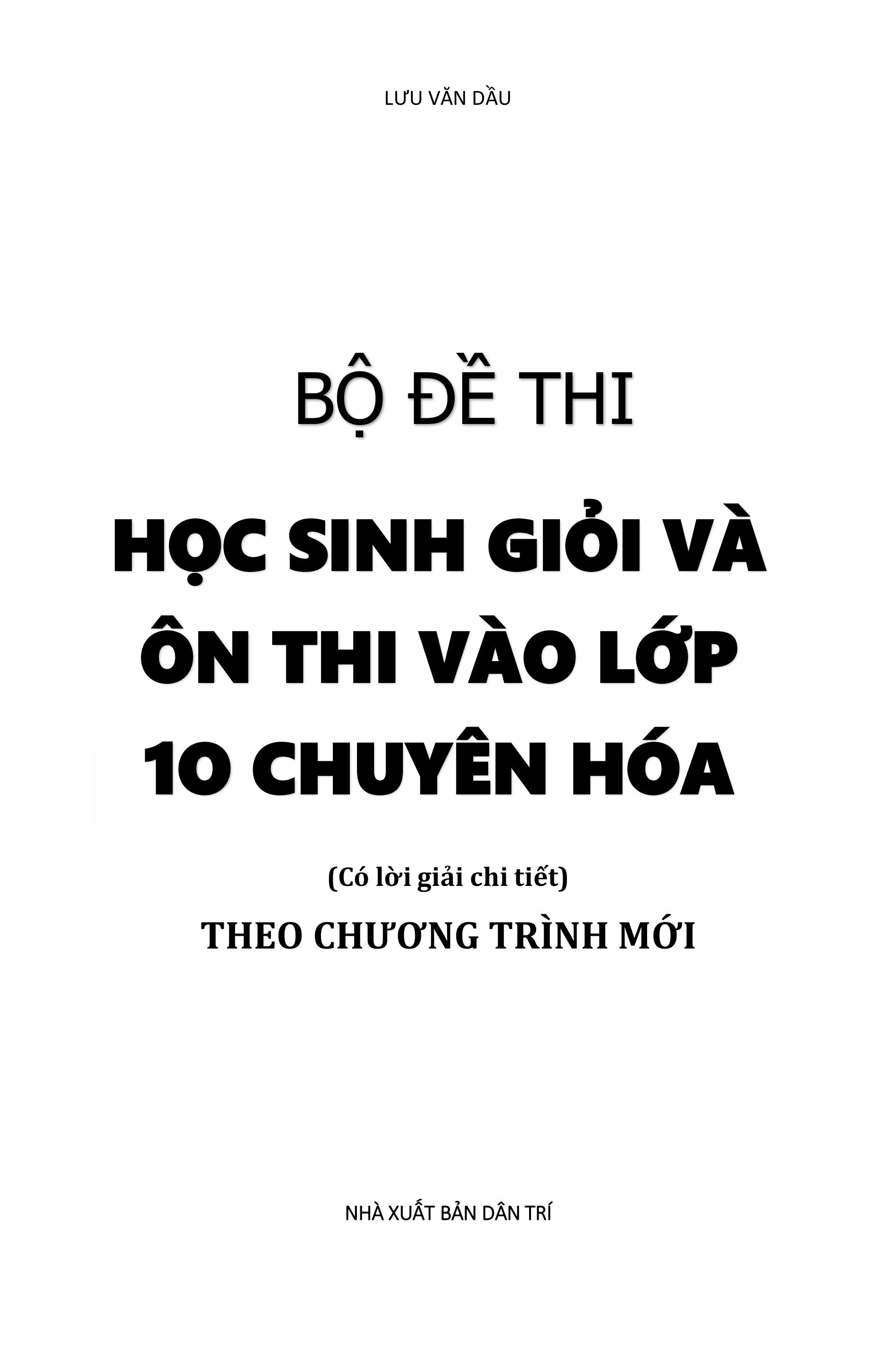 Bộ Đề Thi Học Sinh Giỏi Và Ôn Thi Vào Lớp 10 Chuyên Hóa - Ảnh 4