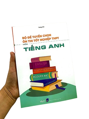 bộ đề tuyển chọn ôn thi tốt nghiệp bài thi thpt - môn tiếng anh - Ảnh 8