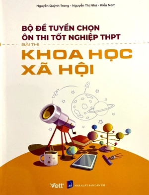 bộ đề tuyển chọn ôn thi tốt nghiệp thpt - bài thi khoa học xã hội - Ảnh 2