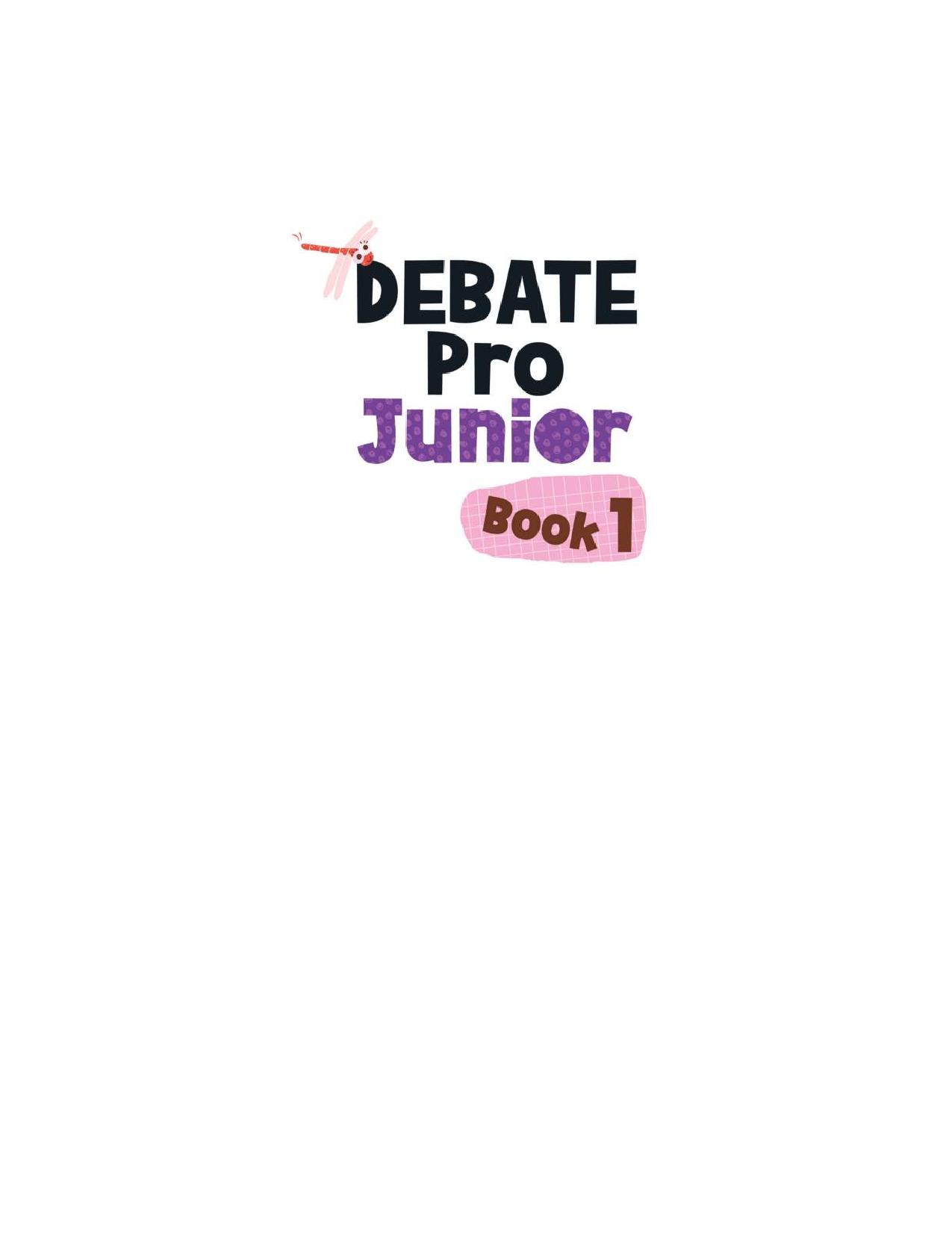 Bộ Debate Pro Junior: Nhà Tranh Biện Thông Minh Book1 - Ảnh 4