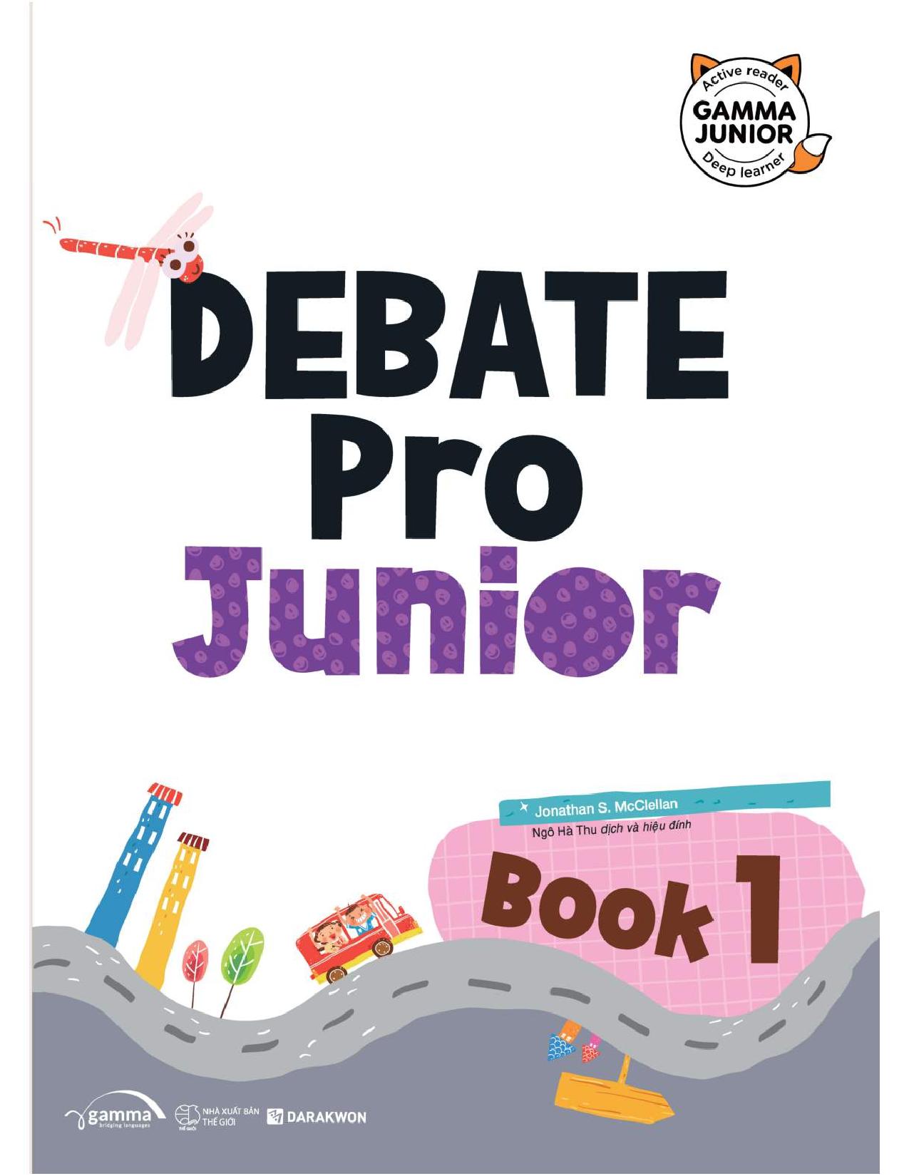 Bộ Debate Pro Junior: Nhà Tranh Biện Thông Minh Book1 - Ảnh 5