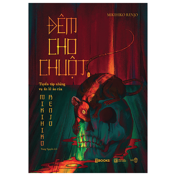 Bộ Đêm Cho Chuột - Tuyển Tập Những Vụ Án Kì Ảo Của Mikihiko Renjo - Tập 1