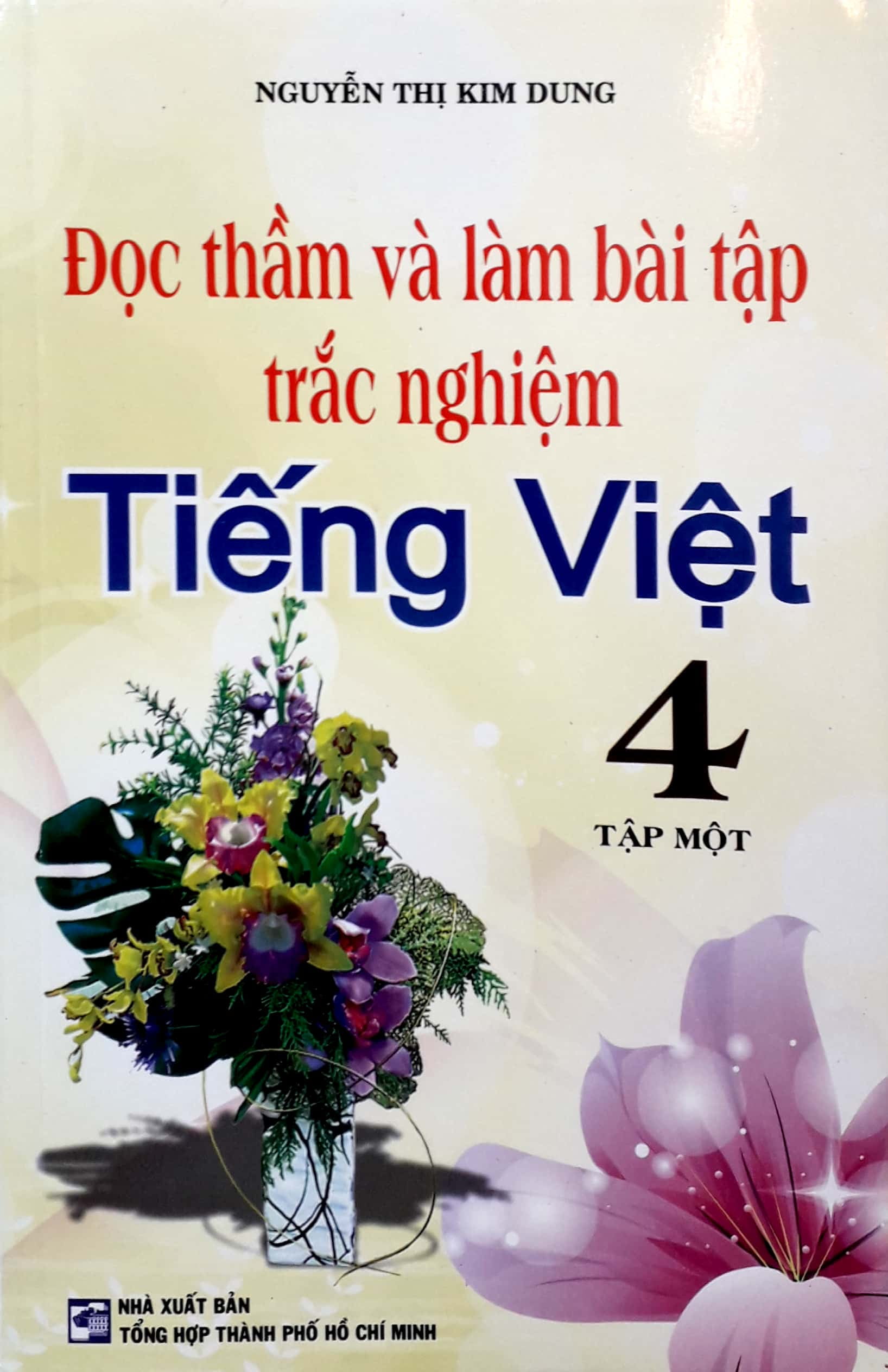 bộ đọc thầm và làm bài tập trắc nghiệm tiếng việt 4 - tập 1 - Ảnh 2