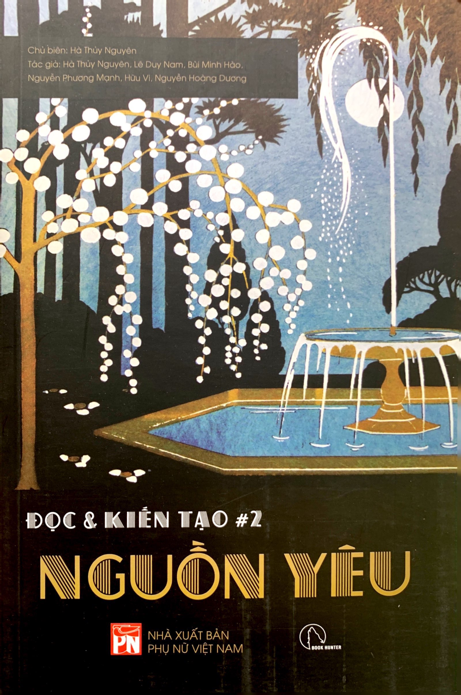 bộ đọc và kiến tạo #2 - nguồn yêu - Ảnh 2