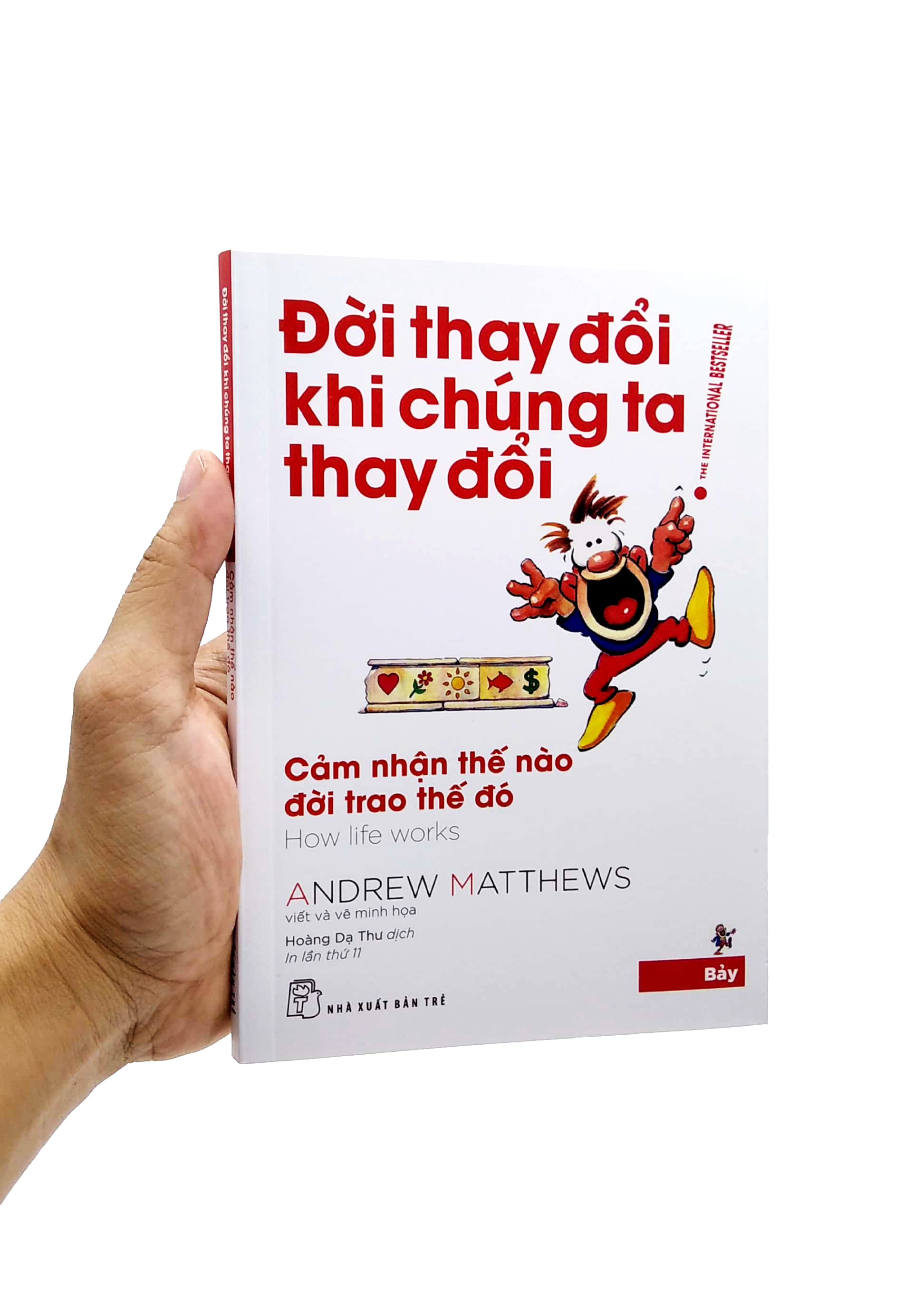 bộ đời thay đổi khi chúng ta thay đổi - tập 7 (tái bản 2022) - Ảnh 7