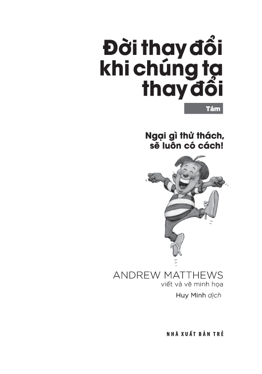 Bộ Đời Thay Đổi Khi Chúng Ta Thay Đổi - Tập 8 - Ngại Gì Thử Thách, Sẽ Luôn Có Cách! - Ảnh 3