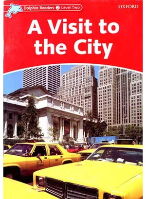 bộ dolphin readers level 2: a visit to the city - Ảnh 2