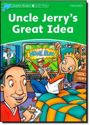 bộ dolphin readers level 3: uncle jerry's great idea - Ảnh 2