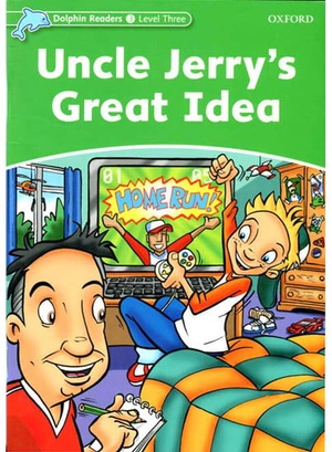 bộ dolphin readers level 3: uncle jerry's great idea - Ảnh 3