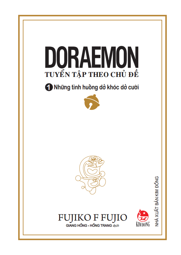 Bộ
Doraemon - Tuyển Tập Theo Chủ Đề - Tập 1: Những Tình Huống Dở Khóc Dở Cười (Bìa Mềm) (Tái Bản 2018)