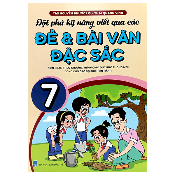Bo
						
										
										Dot Pha Ky Nang Viet Qua Cac De Va Bai Van Dac Sac 7 (Theo Chuong Trinh GDPT Moi)