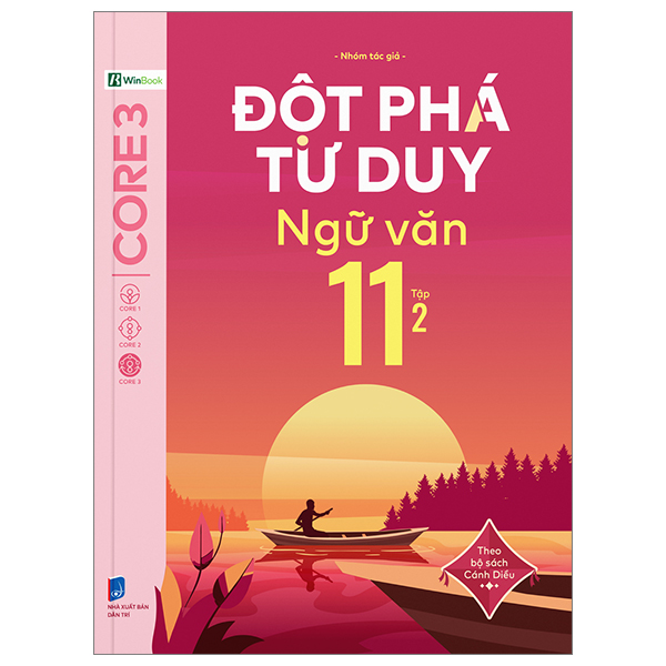 Bộ Đột Phá Tư Duy Ngữ Văn 11 - Tập 2 (Theo Bộ Sách Cánh Diều)