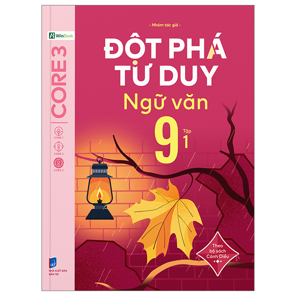 Bộ Đột Phá Tư Duy Ngữ Văn 9 - Tập 1 (Theo Bộ Sách Cánh Diều)