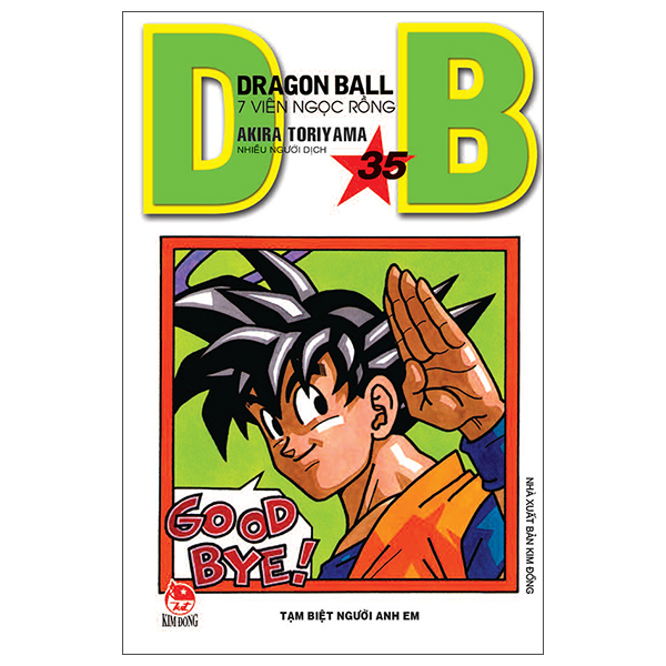 Bộ Dragon Ball - 7 Viên Ngọc Rồng - Tập 35 - Tạm Biệt Người Anh Em (Tái Bản 2025)