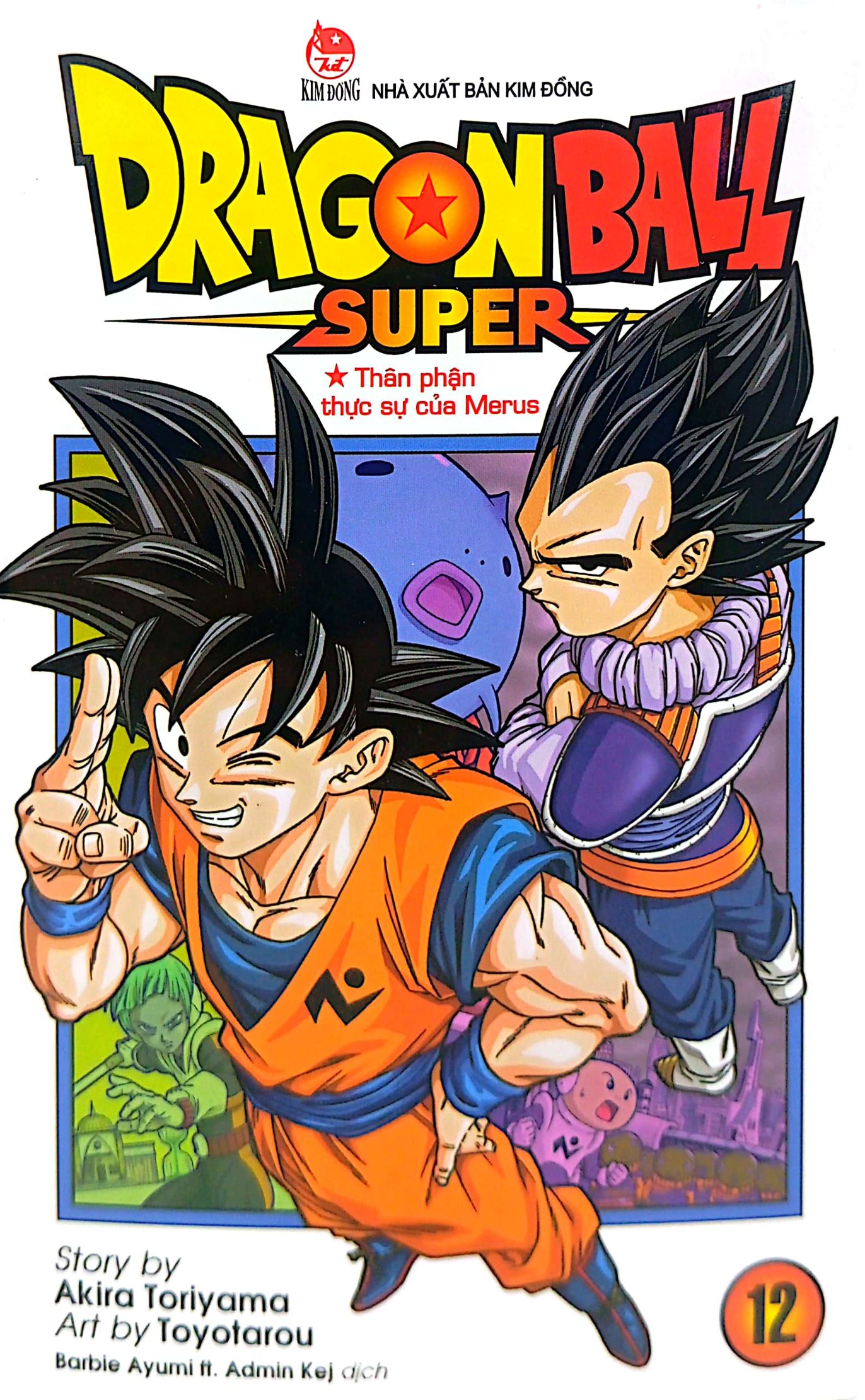 bộ dragon ball super - tập 12 - thân phận thực sự của merus (tái bản 2022) - Ảnh 2