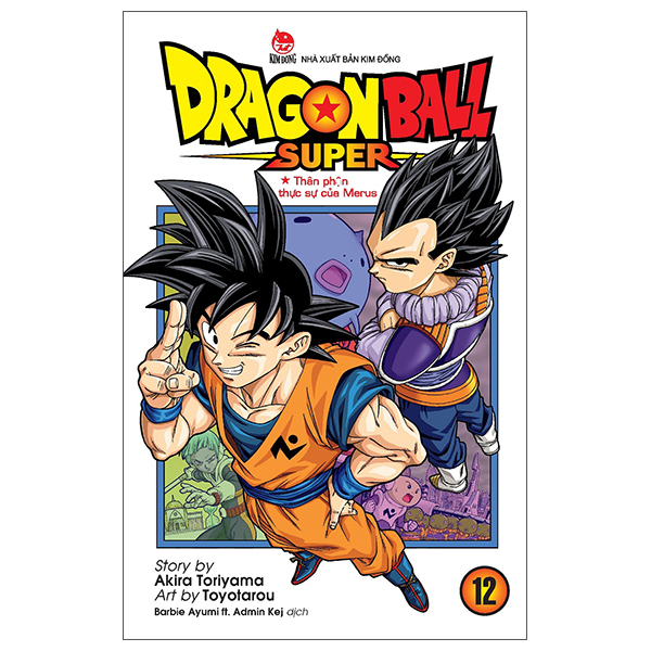 Bộ Dragon Ball Super - Tập 12 - Thân Phận Thực Sự Của Merus (Tái Bản 2025)