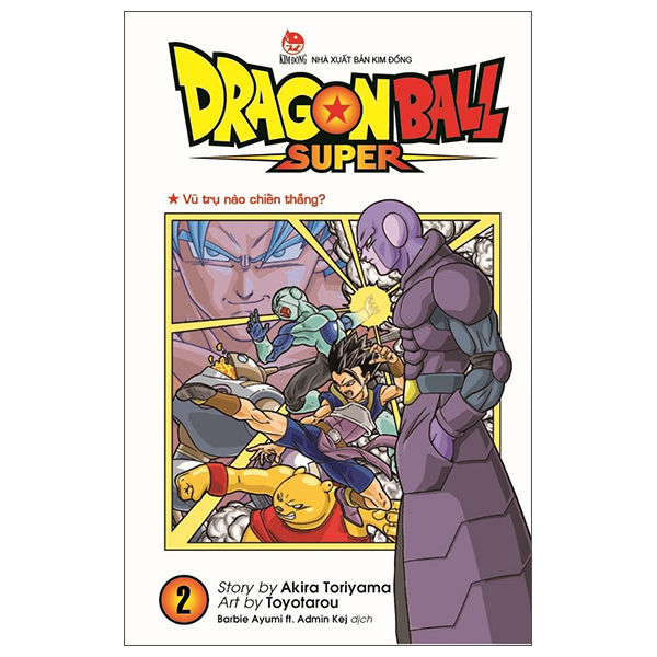 Bộ Dragon Ball Super - Tập 2 - Vũ Trụ Nào Chiến Thắng? (Tái Bản 2025)