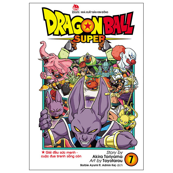 Bộ Dragon Ball Super - Tập 7 - Giải Đấu Sức Mạnh - Cuộc Đua Tranh Sống Còn (Tái Bản 2025)