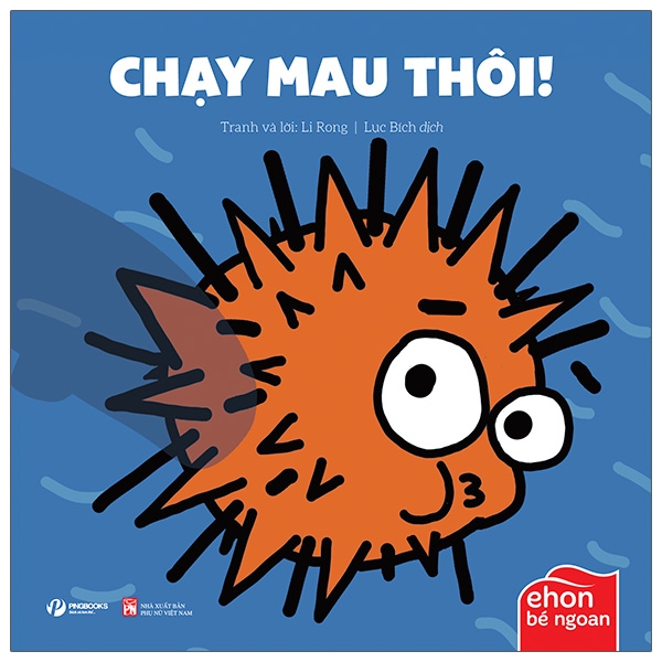 bộ ehon bé ngoan - là ai thế nhỉ: chạy mau thôi!