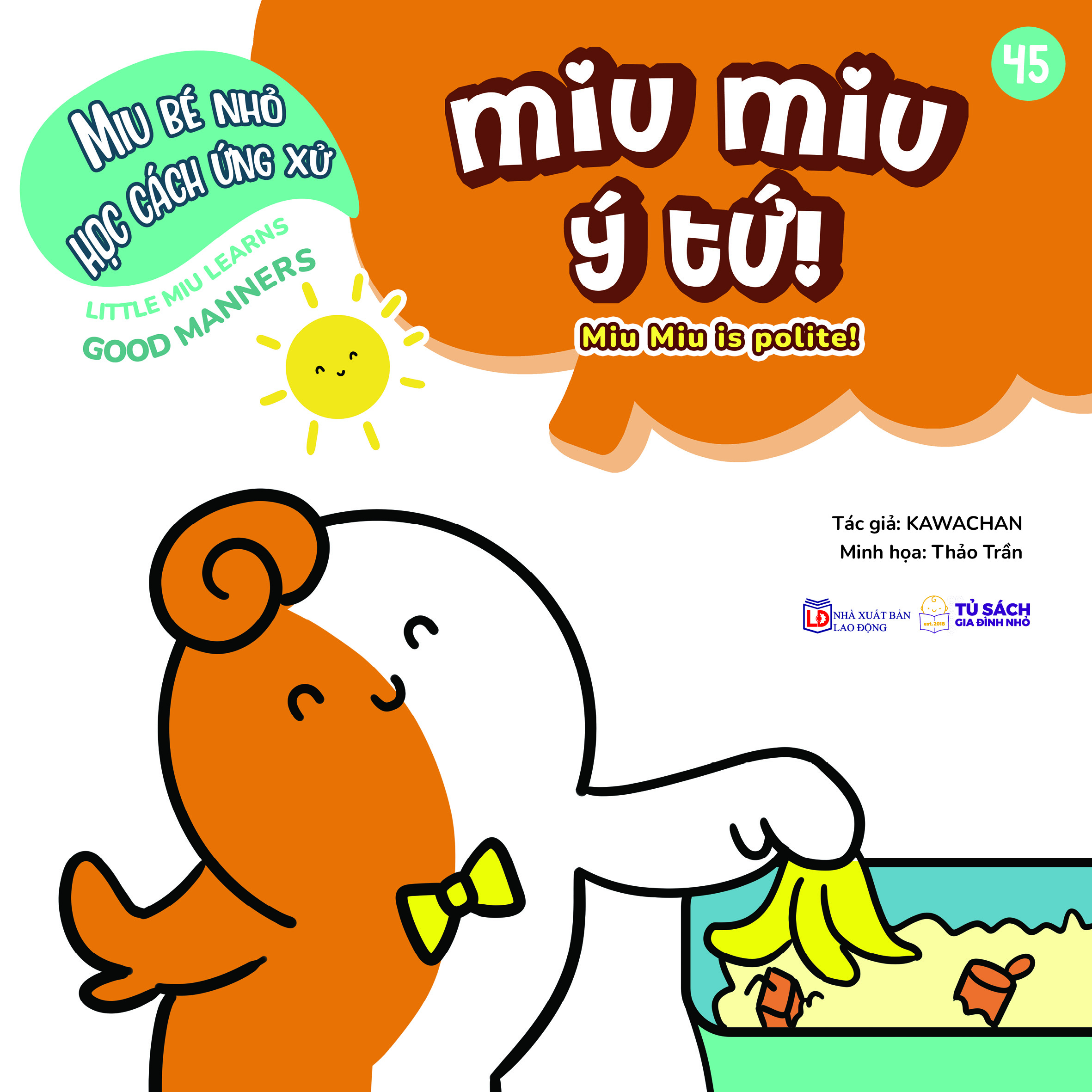 Bộ Ehon Kĩ Năng Sống - Miu Bé Nhỏ Học Cách Ứng Xử - Tập 45 - Miu Miu Ý Tứ - Ảnh 2