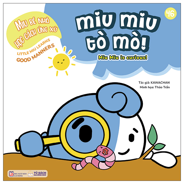 Bộ Ehon Kĩ Năng Sống - Miu Bé Nhỏ Học Cách Ứng Xử - Tập 46 - Miu Miu Tò Mò