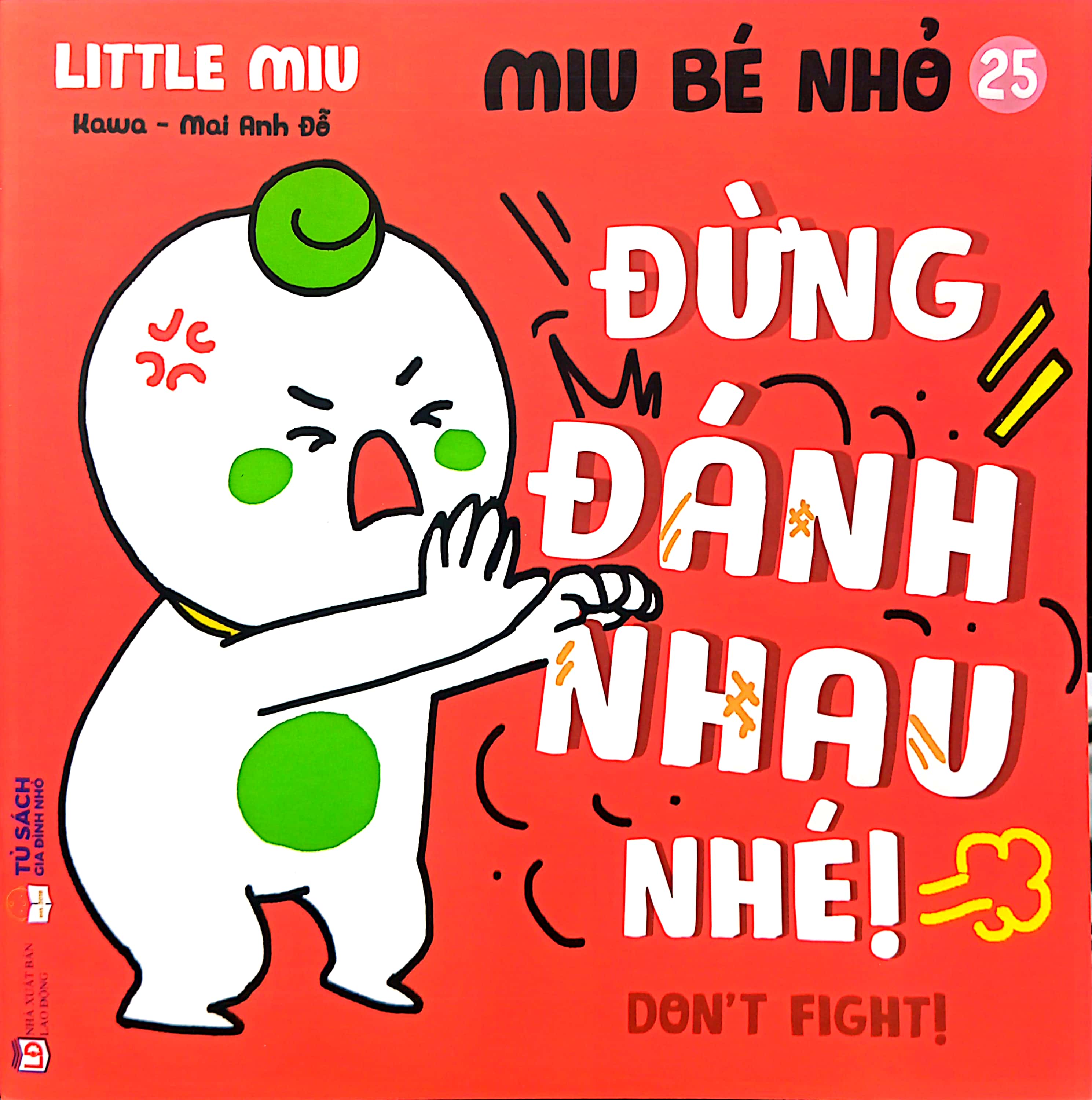 Bo
Ehon Ki Nang Song - Miu Be Nho - Tap 25 - Dung Danh Nhau Nhe! - Ảnh 2