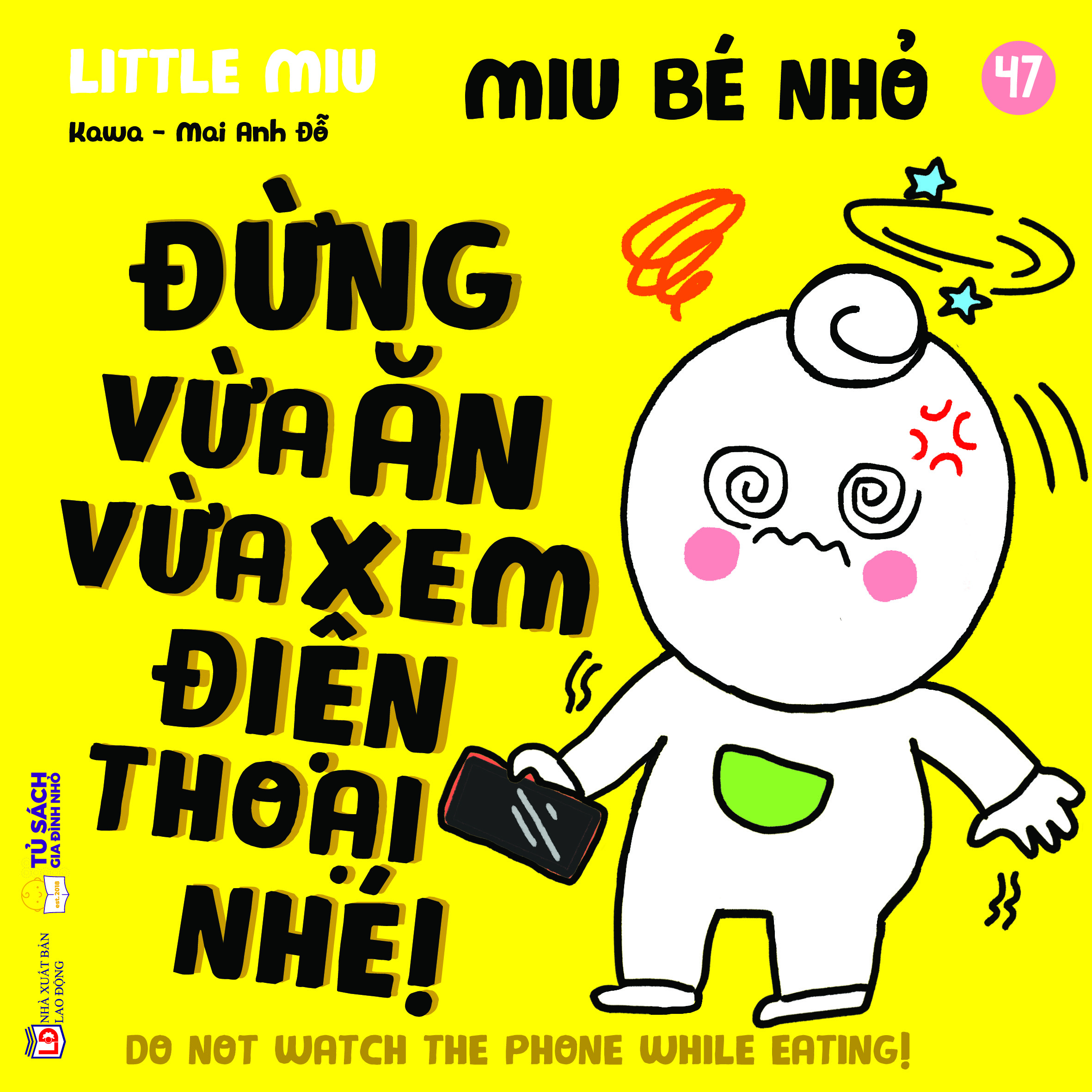 Bộ Ehon Kĩ Năng Sống - Miu Bé Nhỏ - Tập 47 - Đừng Vừa Ăn Vừa Xem Điện Thoại Nhé! - Ảnh 2