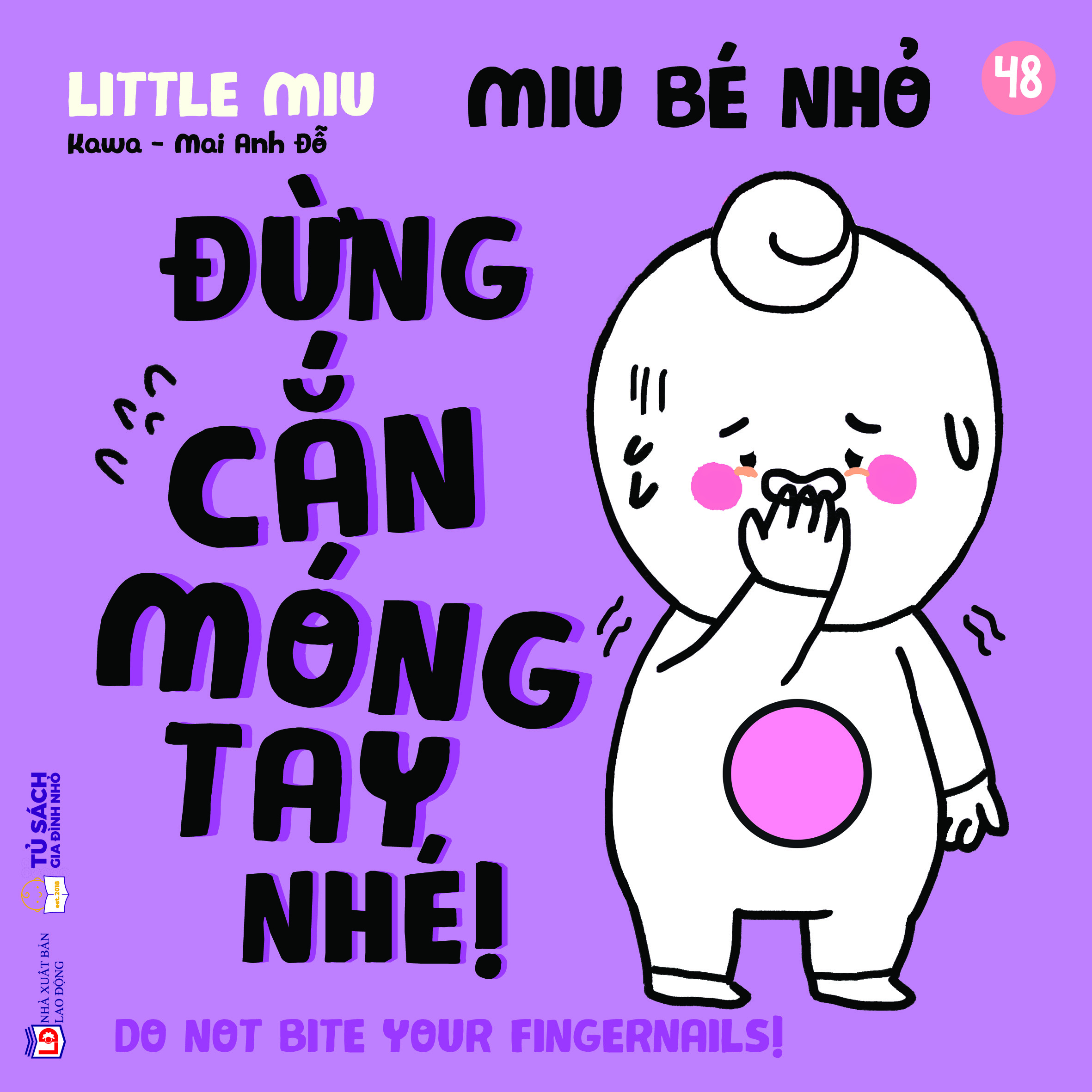 Bộ Ehon Kĩ Năng Sống - Miu Bé Nhỏ - Tập 48 - Đừng Cắn Móng Tay Nhé! - Ảnh 2