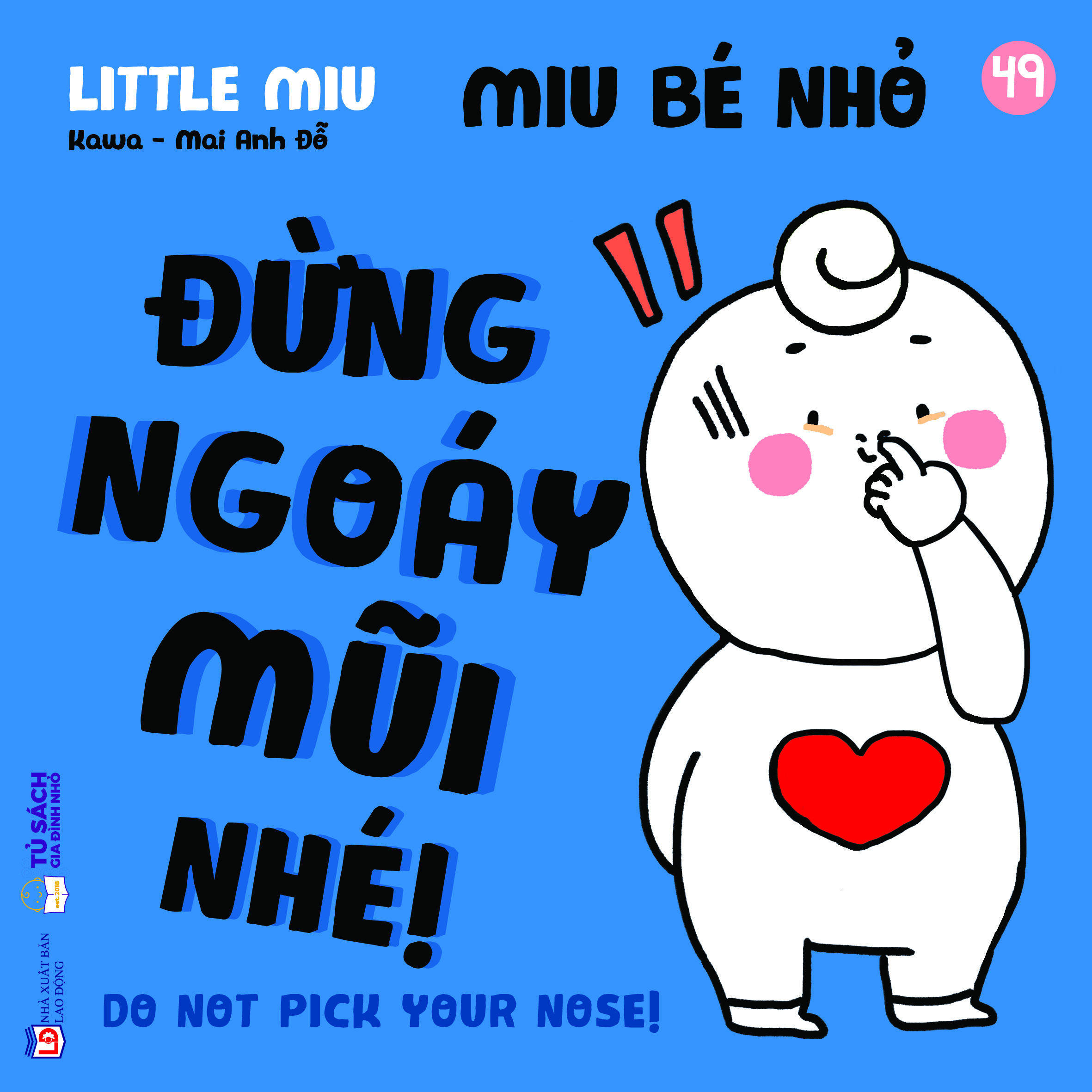 Bộ Ehon Kĩ Năng Sống - Miu Bé Nhỏ - Tập 49 - Đừng Ngoáy Mũi Nhé! - Ảnh 2