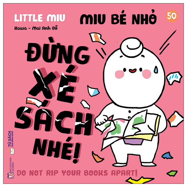 Bộ Ehon Kĩ Năng Sống - Miu Bé Nhỏ - Tập 50 - Đừng Xé Sách Nhé!