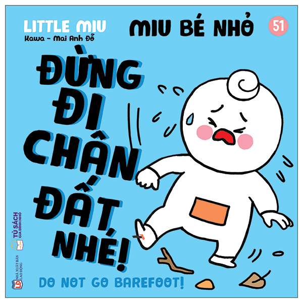 Bộ Ehon Kĩ Năng Sống - Miu Bé Nhỏ - Tập 51 - Đừng Đi Chân Đất Nhé!