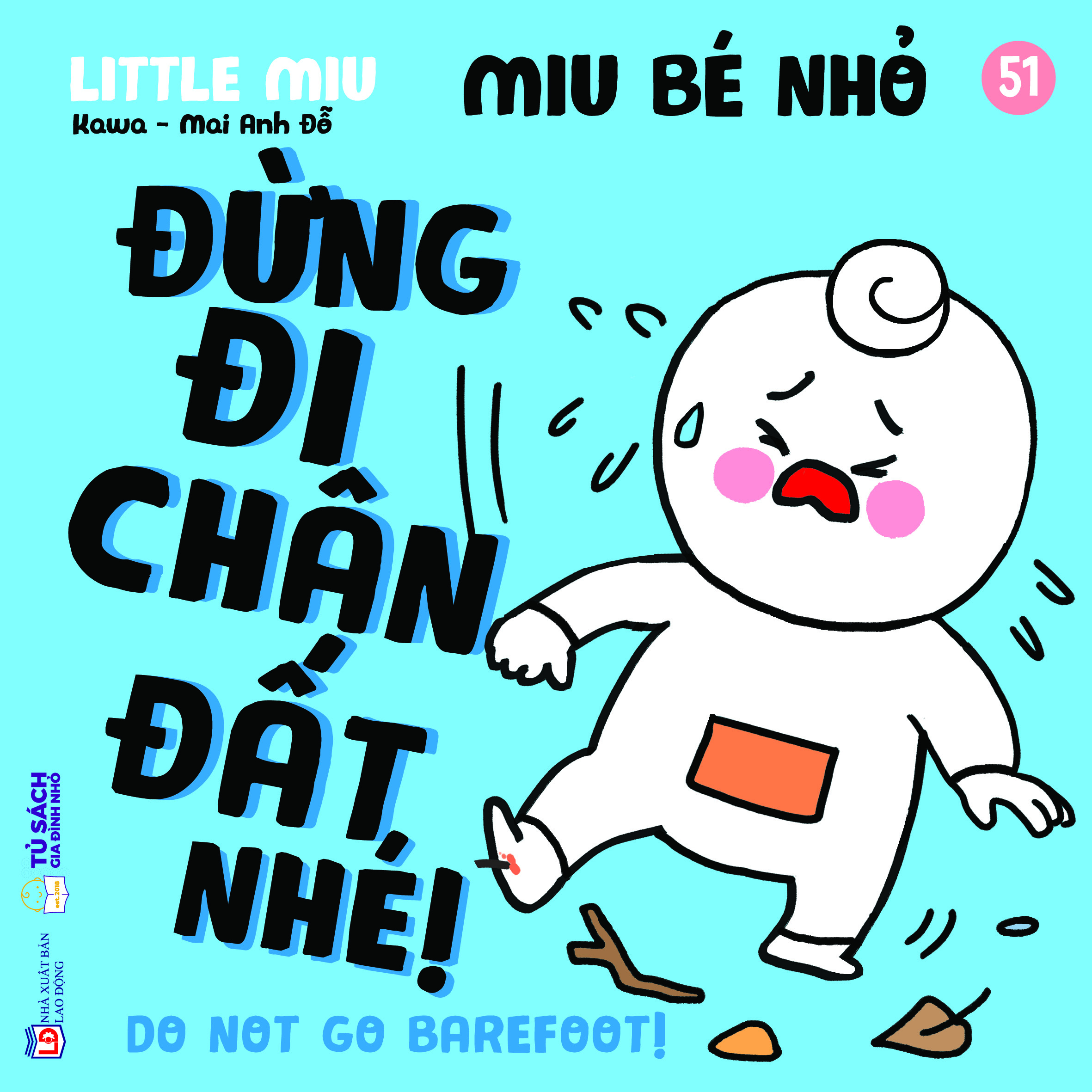 Bộ Ehon Kĩ Năng Sống - Miu Bé Nhỏ - Tập 51 - Đừng Đi Chân Đất Nhé! - Ảnh 2