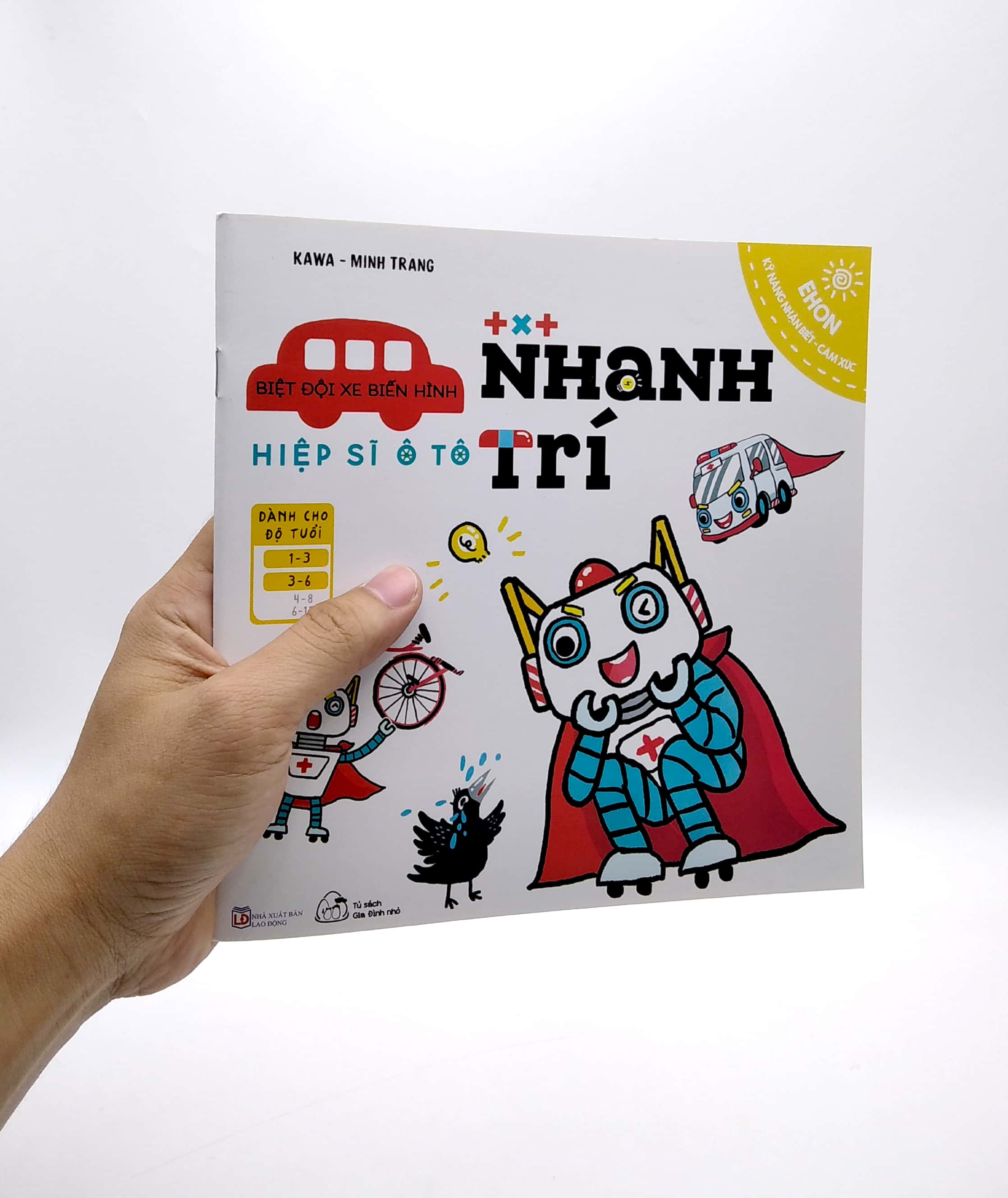 bộ ehon kỹ năng nhận biết - cảm xúc - biệt đội xe biến hình - hiệp sĩ ô tô nhanh trí (từ 1 - 6 tuổi) - Ảnh 7