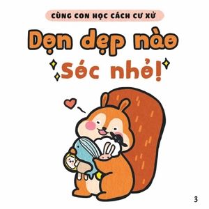 bộ ehon kỹ năng sống - cùng con học cách cư xử - dọn dẹp nào sóc nhỏ! (từ 1 - 6 tuổi) - Ảnh 4