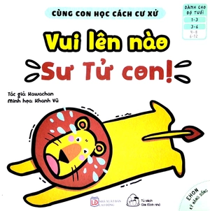 bộ ehon kỹ năng sống - cùng con học cách cư xử - vui lên nào sư tử con! (từ 1 - 6 tuổi) - Ảnh 2