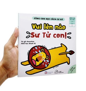 bộ ehon kỹ năng sống - cùng con học cách cư xử - vui lên nào sư tử con! (từ 1 - 6 tuổi) - Ảnh 7