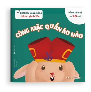 bộ ehon kỹ năng sống - để con yêu tự lập - cùng mặc quần áo nào(từ 1.5 tuổi) - Ảnh 2