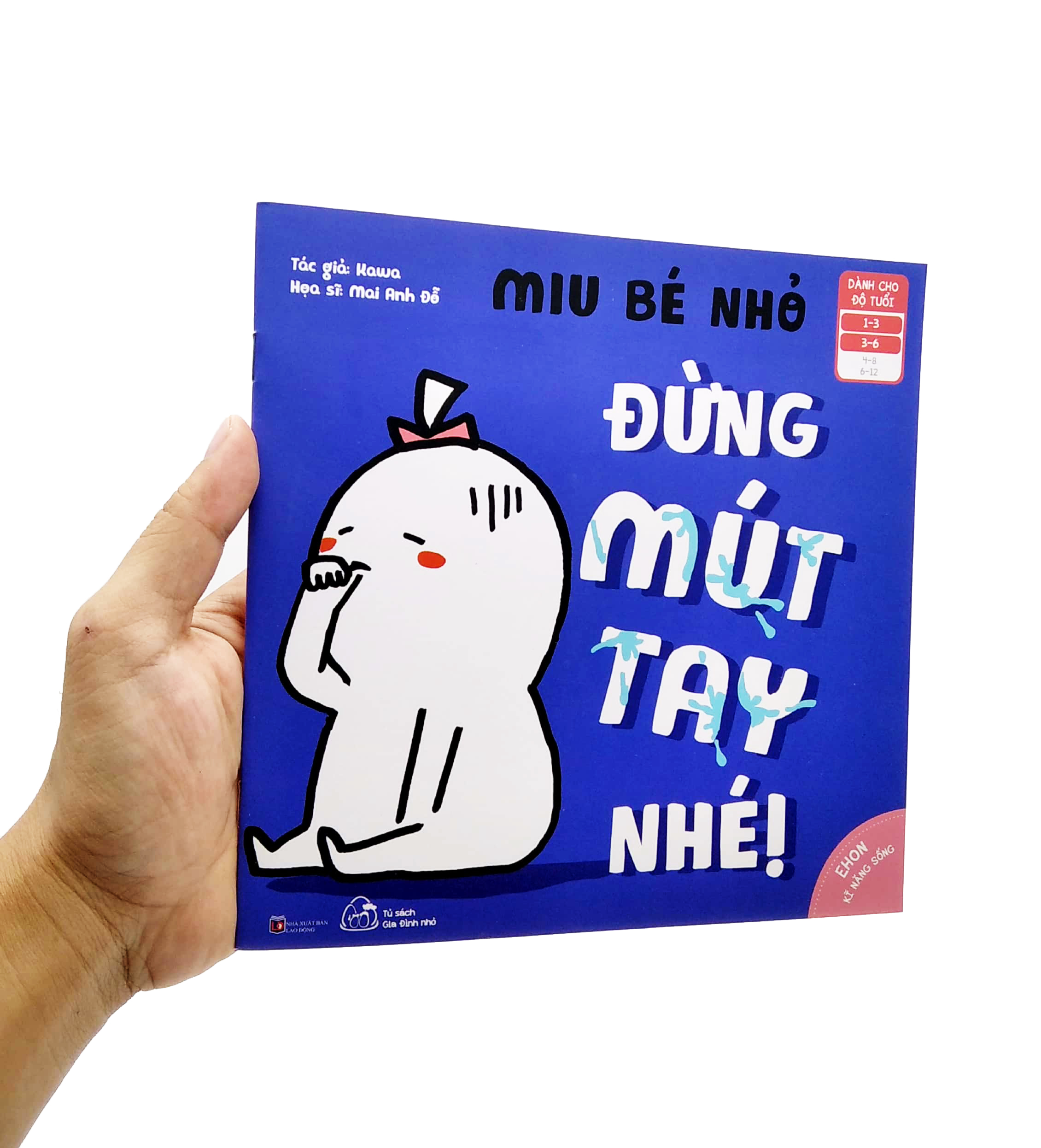 Bộ
Ehon Kỹ Năng Sống - Miu Bé Nhỏ - Đừng Mút Tay Nhé! (Dành Cho Độ Tuổi 1-6) - Ảnh 7