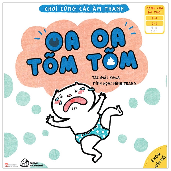 bộ ehon nhận biết - chơi cùng các âm thanh - oa oa tõm tõm (từ 1 - 6 tuổi)