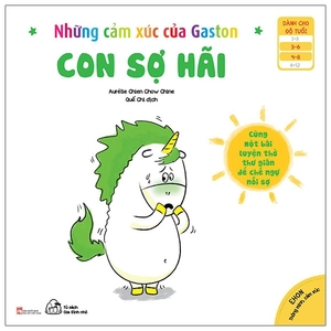 bộ ehon thông minh cảm xúc - những cảm xúc của gaston - con sợ hãi (từ 3 - 8 tuổi)