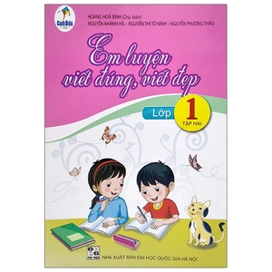 bộ em luyện viết đúng, viết đẹp lớp 1 - tập 2 (bộ sách cánh diều) - 2020