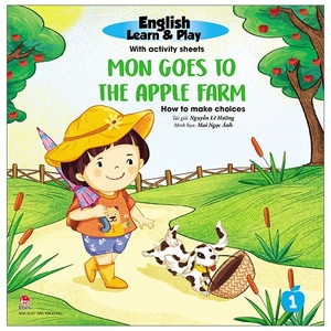 bộ english learn & play 1 - mon goes to the apple farm - how to make choices