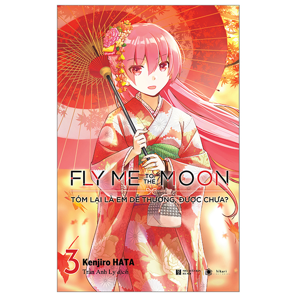 Bộ Fly Me To The Moon - Tóm Lại Là Em Dễ Thương, Được Chưa? - Tập 3 (Tái Bản 2025)